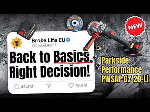 Back to Real Tools: Parkside Performance PWSAP 20-Li G7 Angle Grinder Review - It's the Lidl Things