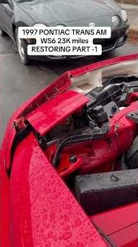 RESTORING 1997 PONTIAC TRANS AM WS6 with 23K PART-1 #classicpontiac #classic #gm #fyp #restore