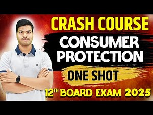 CONSUMER PROTECTION | ONE SHOT | All Keywords with NCERT | Class 12 Business Studies Board exam 2025