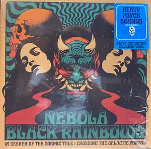 Nebula / Black Rainbows - In Search Of The Cosmic Tale: Crossing The Galactic Portal