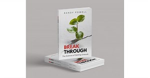 Breakthrough: The Science of Getting Unstuck by Randy Powell, Keynote Speaker, Author & Success Coach