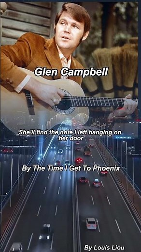 Glen Campbell By The Time I Get To Phoenix #oldies