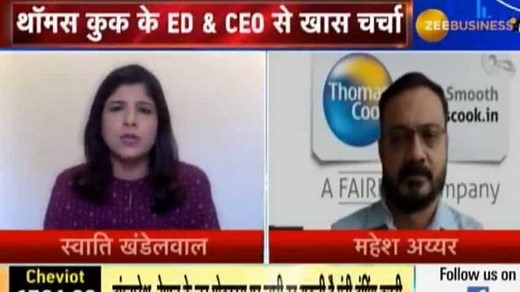 Thomas Cook India’s survey suggests that 80% of customers want to travel in this calendar year: Mahesh Iyer, ED & CEO