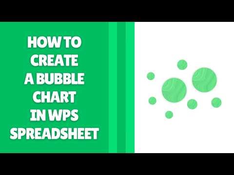 How to Create a Bubble Chart in WPS Spreadsheet