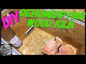 DIY dehumidifying wood kiln