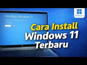Cara Install Windows 11 Terbaru 2026 | Mudah & Anti Gagal
