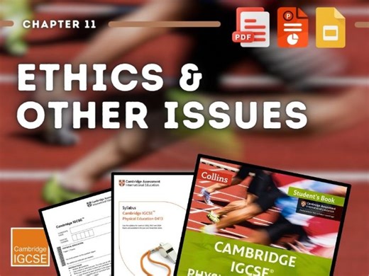 Cambridge IGCSE PE - Complete Teaching Resource - Chapter 11 - Ethics & Other Issues | Teaching Resources