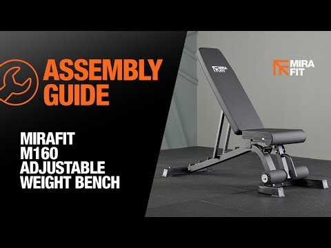 Mirafit M160 Adjustable Weight Bench - Assembly Guide