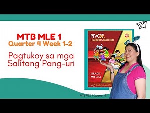 MTB 1 MTB MLE 1 Week 1-2 Quarter 4 Pagtukoy sa mga Salitang Pang-uri