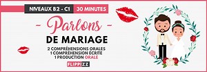 FLIPPIZZ Fiche pédagogique fle : Le mariage en et C1