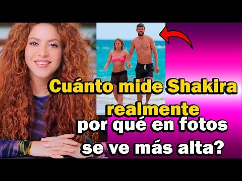 ¿Cuánto mide Shakira realmente y por qué en fotos se ve más alta?
