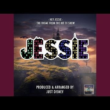 Hey Jessie (From "Jessie")