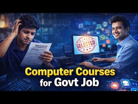 Sarkari Naukri के लिए Computer Course क्यों जरूरी है ? Best Course for Govt. job ⚡ Full Guide!