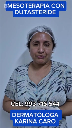 MESOTERAPIA CON DUTASTERIDE DE PROCEDENCIA ESTADOS UNIDOS #mesoterapia #dutasteride #caidadecabello #caidacabello #cabello Consulta para lesiones de piel, uñas y cabello con la dermatóloga Karina Caro Chosica o teleconsulta 70 soles. 🏠 Av. Lima Sur 221 Chosica. Referencia: 2 cuadras de la plaza principal de Chosica. En la misma carretera central. Al costado de Casa Linda. Lunes/Miércoles /Viernes de 9:30 am a 8 pm Para agendar cita o cotización (enviar foto) Whatsapp: https://api.whatsapp.com/s