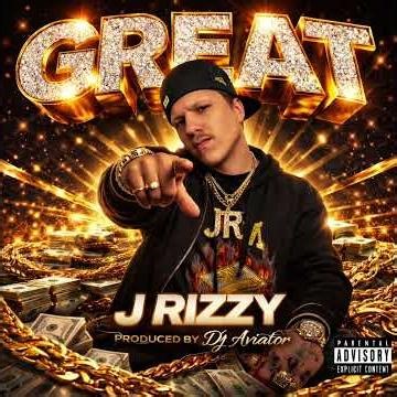 J Rizzy - Great (produced by Dj Aviator)