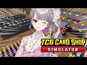 【TCG Card Shop Simulator 】初めてのカドショ！豪運リオナみせられるかな！？？【ホロライブ DEV_IS 響咲リオナ】