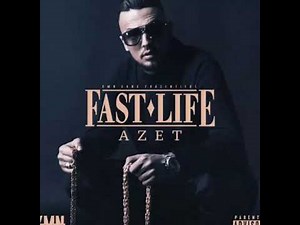 Azet - Fast Life