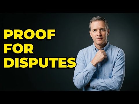 How to gather proof for credit report disputes?