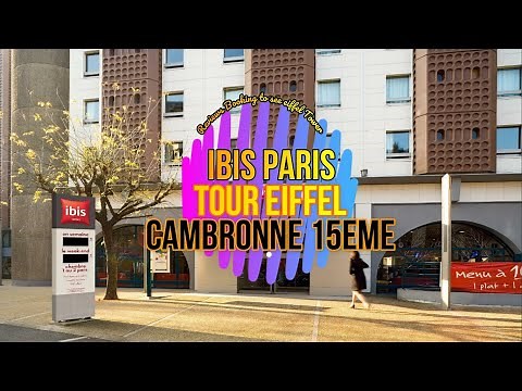 Ibis Paris Tour Eiffel Cambronne 15Eme Reviews Booking to see eiffel Tower