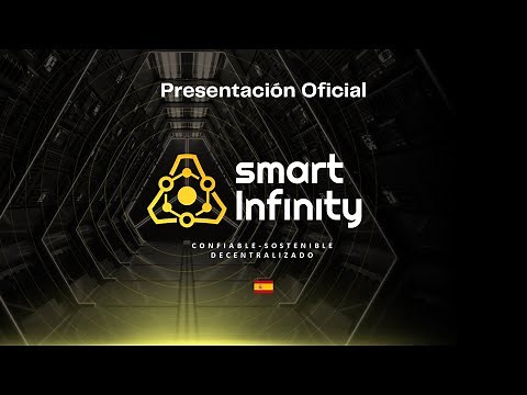 Presentación Oficial de Smart Infinity (ES)
