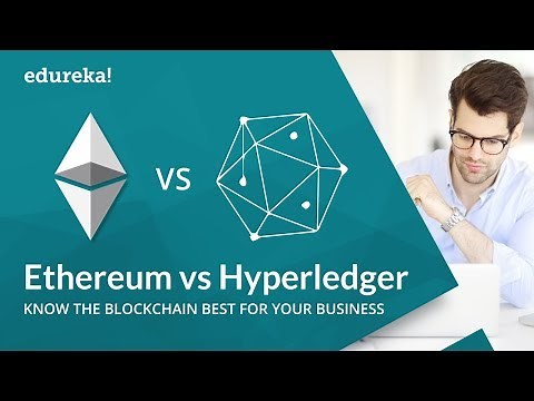 Ethereum vs Hyperledger | Which Blockchain Technology to Choose | Blockchain Training | Edureka