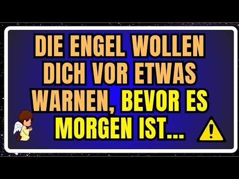 THE ANGELS WANT TO WARN YOU ABOUT SOMETHING BEFORE TOMORROW....