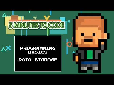 5 Minutes to Code: Programming Basics "Data Storage"