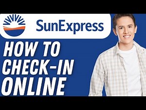 How To Check In Online With Sunexpress - ( Full Guide) 2024