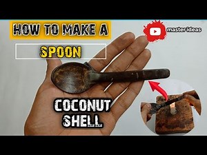Making a Spoon Using a Coconut Shell / How to straightening coconut shell