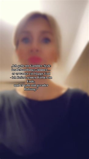 „Er erwartet ein Happy End. Ich liefere Haltung, Präzision und ein schmerzfreies Ende. Chiropraktik ist mein Spiel - und ich gewinne immer.