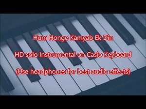 Hum Honge Kamyab | Patriotic Song | HD Instrumental (with chords) on Casio Keyboard
