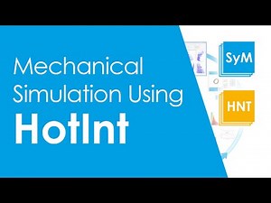 Mechanical Simulation Using HotInt | SyMSpace Tutorials | LCM