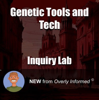 Genetic Tools and Tech Inquiry-Based Lab
