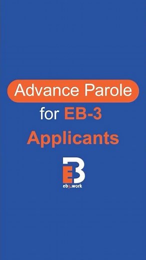 ✈️ Advance Parole for EB-3 Applicants | EB3.Work