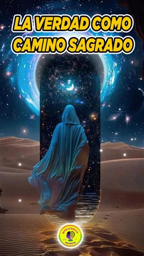 11K views · 452 reactions | La Verdad como Camino Sagrado ✨ ✨ ¿Te...