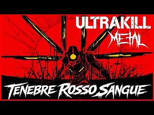 ULTRAKILL - Tenebre Rosso Sangue 【Intense Symphonic Metal Cover】