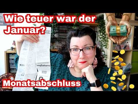 Monatsabschluss Januar || viel zu hohe Ausgaben