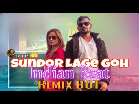 Sundor Lage Goh | Song Remix | Indian Beat | Bangla Song | Remix BoT B BoT | @TBMStudio 