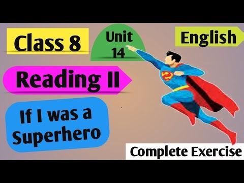 Class 8 English | Unit 14 Reading ii If I Was A Superhero | English Class 8 Unit 14 Reading ii