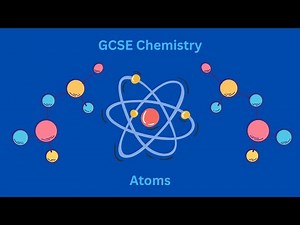 Atoms - GCSE Chemistry