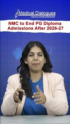 NMC to End PG Diploma Admissions After 2026-27 #pgdiploma #medicaladmission #shorts #news
