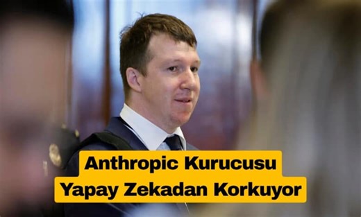Anthropic Kurucusu Yapay Zekadan Korkuyor