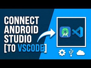 How to Connect Android Studio to VSCode