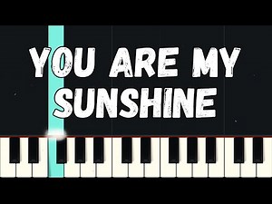 You Are My Sunshine - Folk Song | Beginner Piano Tutorial Easy