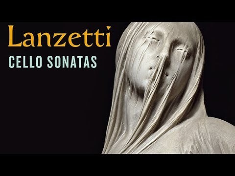 Lanzetti: Cello Sonatas
