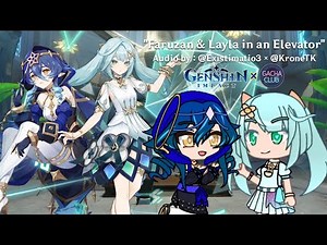 Faruzan and Layla in an Elevator - Gacha Club Animations