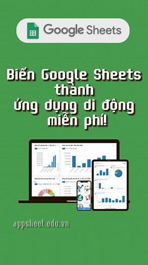Biến Google Sheet thành phần mềm quản trị linh hoạt và miễn phí ngay ! | Appsheet Google | Facebook