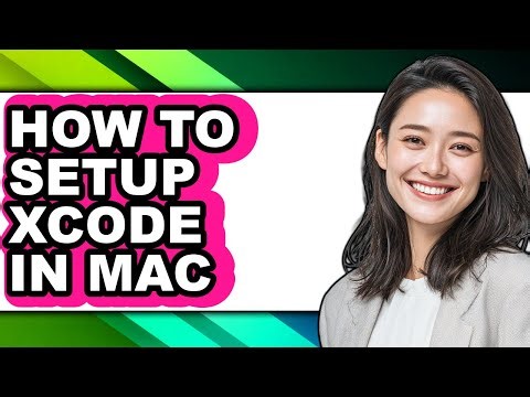 How to Setup Xcode in Mac (updated)