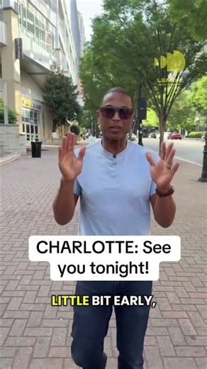 Charlotte! See you tonight for Don Lemon & DL Hughley.