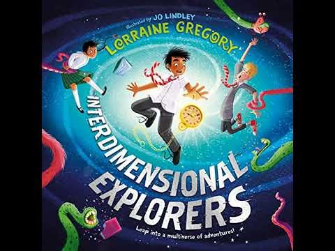 Interdimensional Explorers by Lorraine Gregory | Full Audiobook